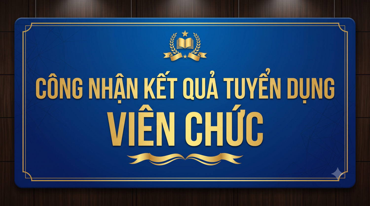 Công nhận kết quả tuyển dụng viên chức Trường THPT Trần Phú A